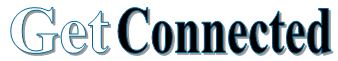 Get Connected Get Connected